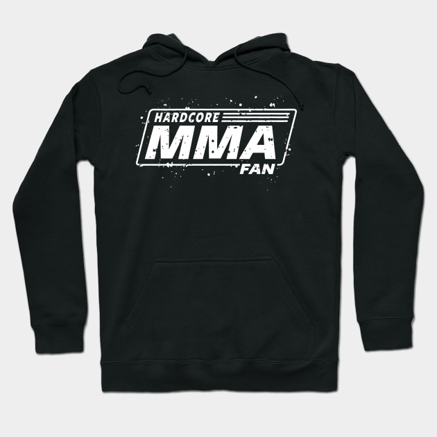 MMA - MIXED MARTIAL ARTS - HARDCORE MMA FAN Hoodie by Tshirt Samurai